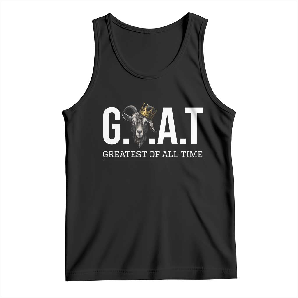 Funny Goat Lover Tank Top Motivational Quote Crowned G O A T Style - Wonder Print Shop