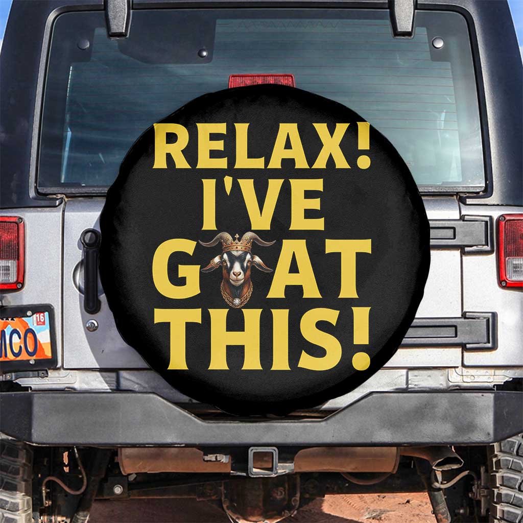 Funny Goat Humor Spare Tire Cover Relax I Have Goat This - Wonder Print Shop