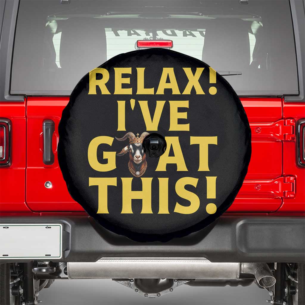 Funny Goat Humor Spare Tire Cover Relax I Have Goat This - Wonder Print Shop