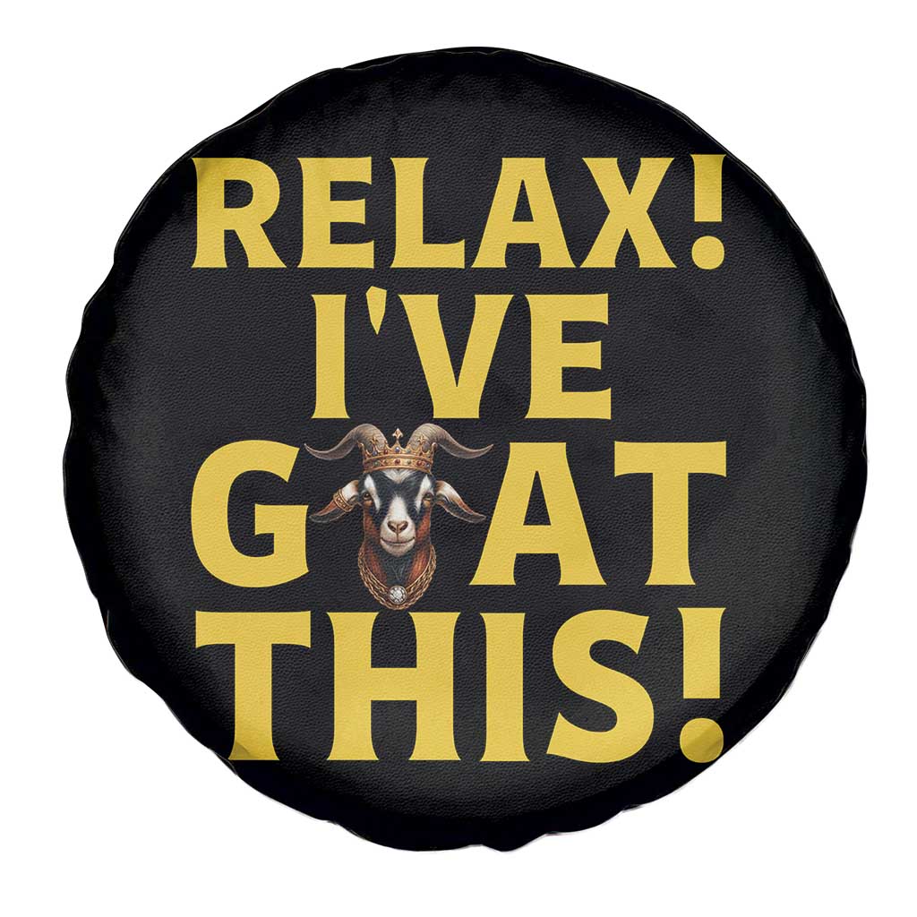 Funny Goat Humor Spare Tire Cover Relax I Have Goat This - Wonder Print Shop