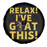 Funny Goat Humor Spare Tire Cover Relax I Have Goat This - Wonder Print Shop