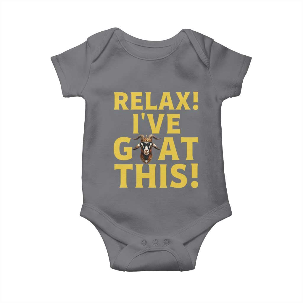 Funny Goat Humor Baby Onesie Relax I Have Goat This - Wonder Print Shop