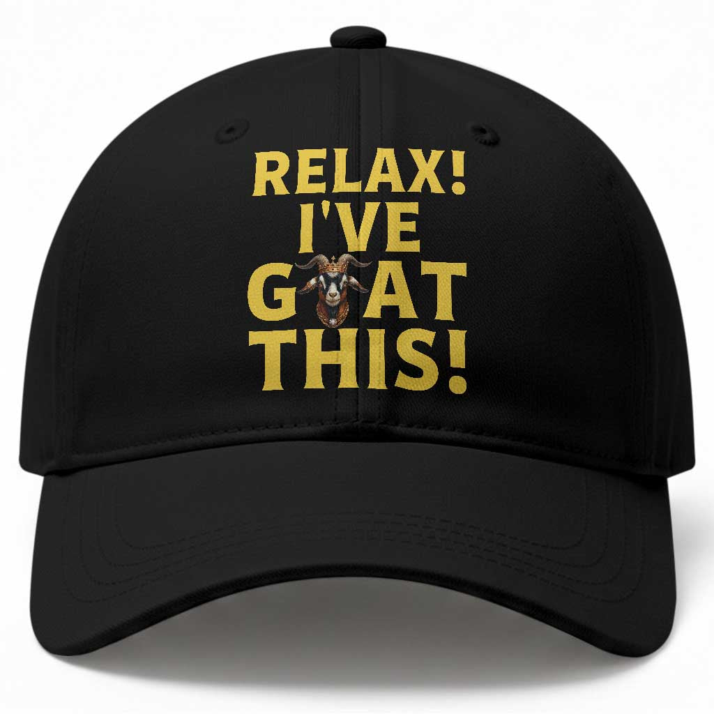 Funny Goat Humor Baseball Cap Relax I Have Goat This
