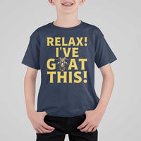 Funny Goat Humor T Shirt For Kid Relax I Have Goat This - Wonder Print Shop