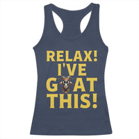 Funny Goat Humor Racerback Tank Top Relax I Have Goat This - Wonder Print Shop