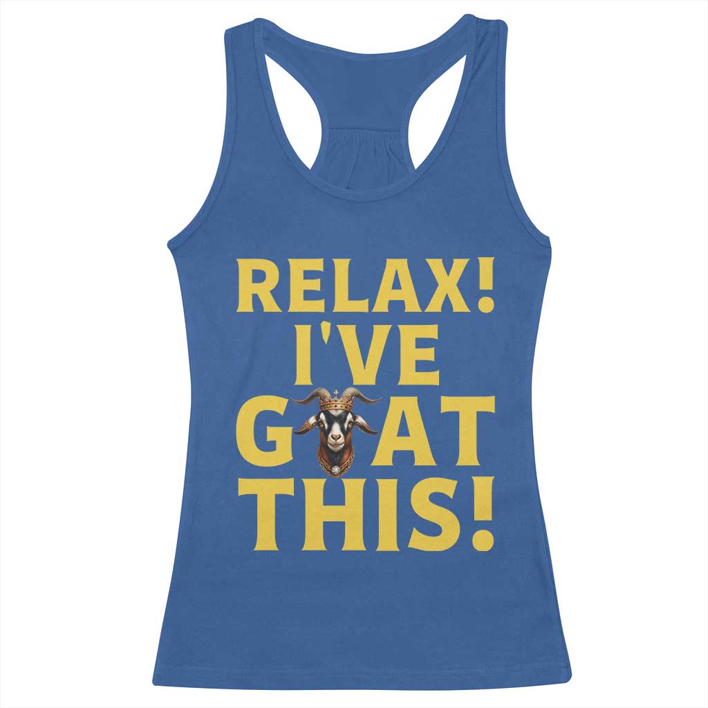 Funny Goat Humor Racerback Tank Top Relax I Have Goat This - Wonder Print Shop