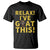 Funny Goat Humor T Shirt Relax I Have Goat This - Wonder Print Shop
