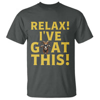 Funny Goat Humor T Shirt Relax I Have Goat This - Wonder Print Shop