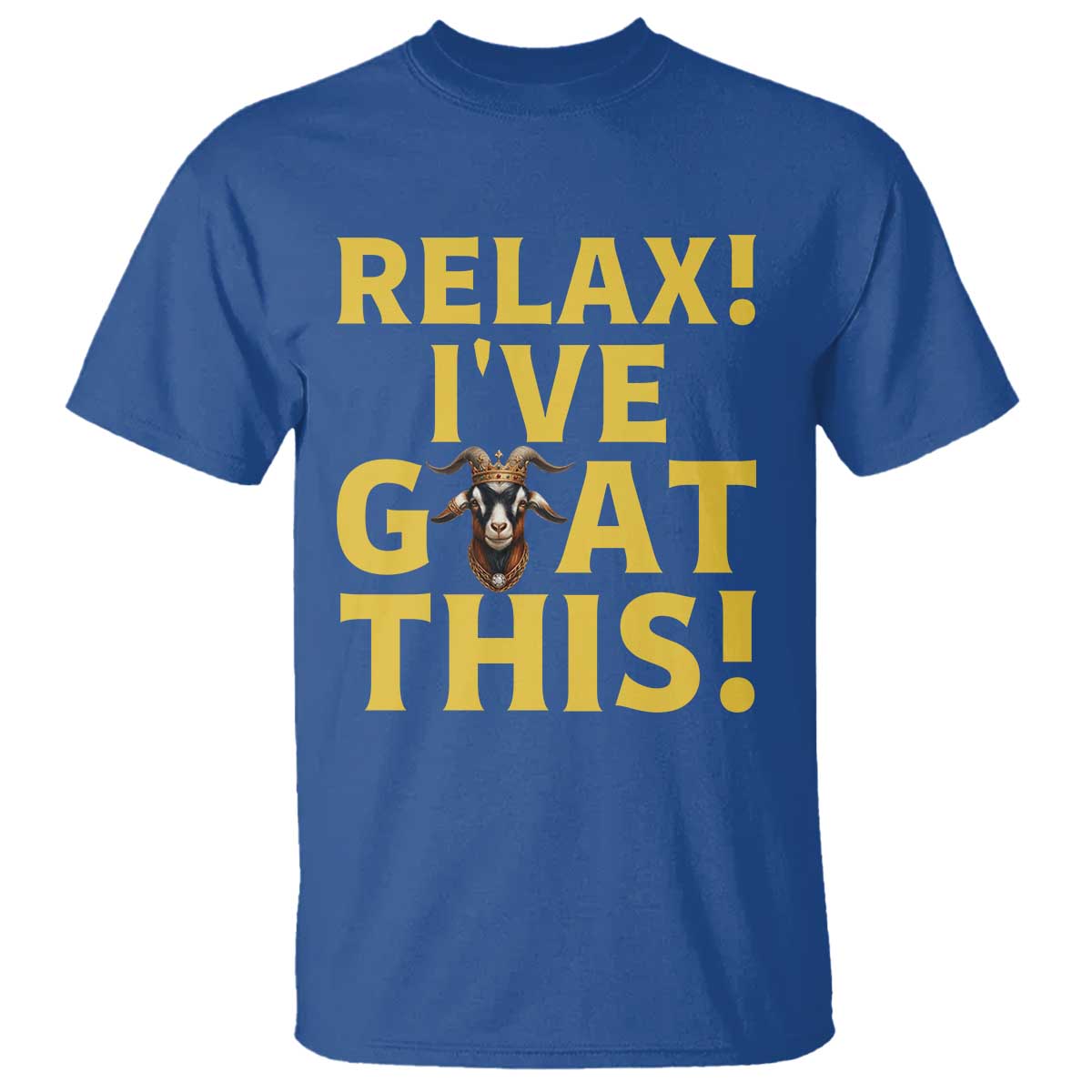 Funny Goat Humor T Shirt Relax I Have Goat This - Wonder Print Shop