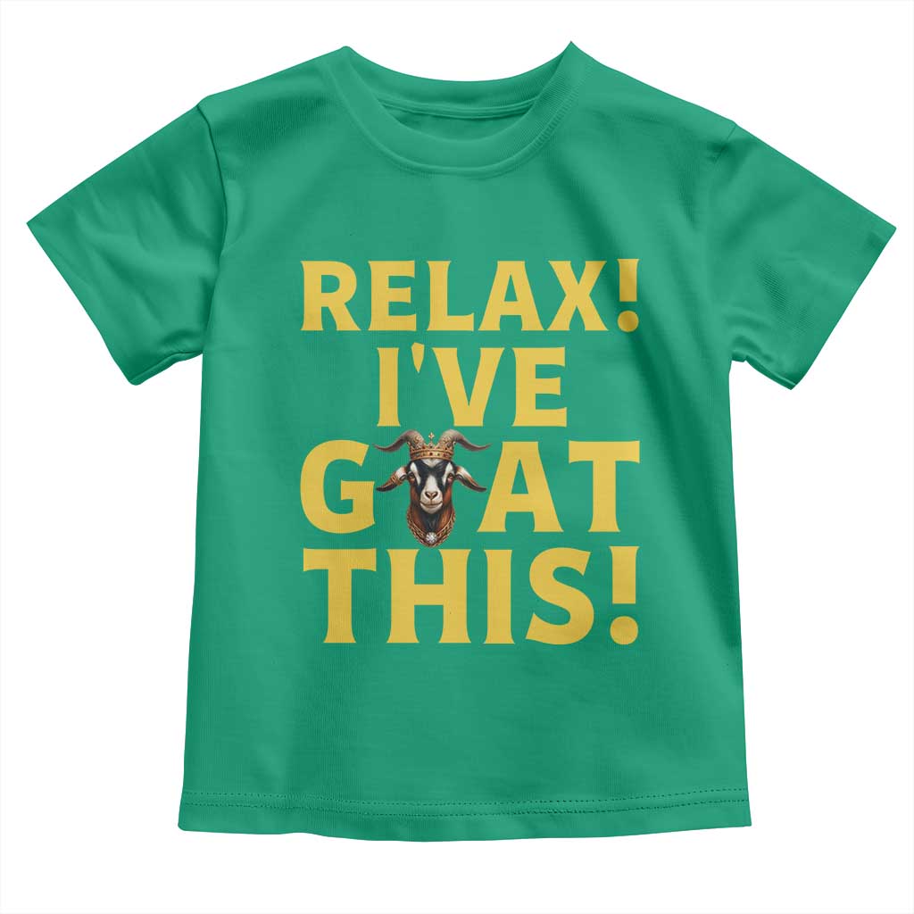 Funny Goat Humor Toddler T Shirt Relax I Have Goat This - Wonder Print Shop