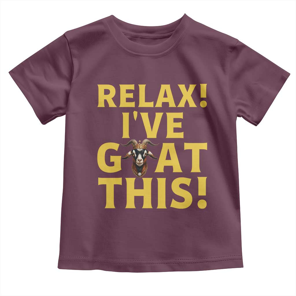 Funny Goat Humor Toddler T Shirt Relax I Have Goat This - Wonder Print Shop