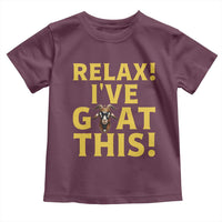 Funny Goat Humor Toddler T Shirt Relax I Have Goat This - Wonder Print Shop