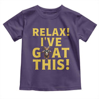 Funny Goat Humor Toddler T Shirt Relax I Have Goat This - Wonder Print Shop