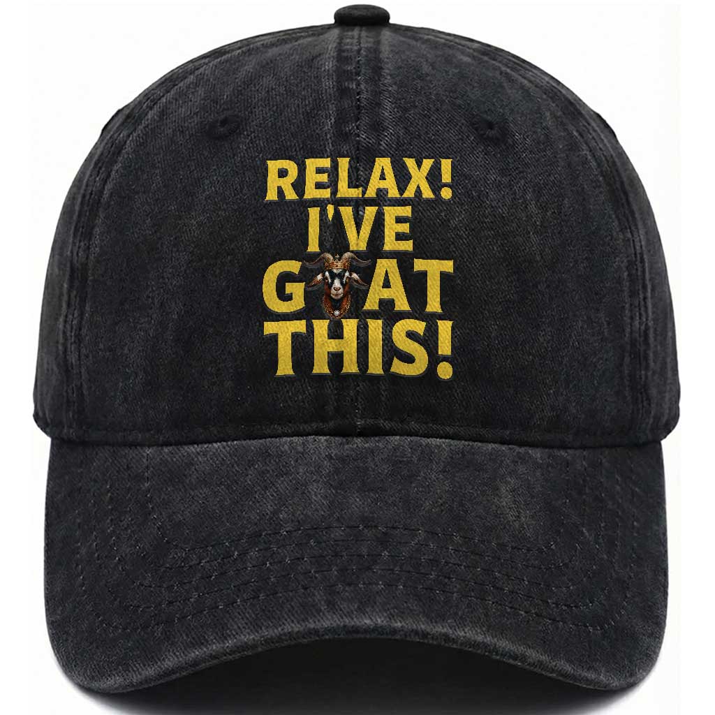 Funny Goat Humor Washed Cotton Baseball Cap Relax I Have Goat This