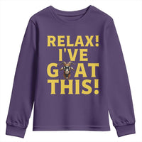 Funny Goat Humor Youth Sweatshirt Relax I Have Goat This - Wonder Print Shop