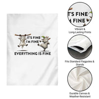 It Is Fine I Am Fine Everything Is Fine Garden Flag Funny Goat Lover Gift - Wonder Print Shop