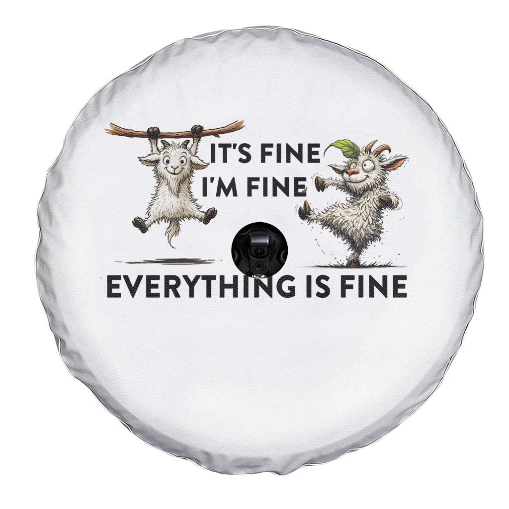 It Is Fine I Am Fine Everything Is Fine Spare Tire Cover Funny Goat Lover Gift - Wonder Print Shop