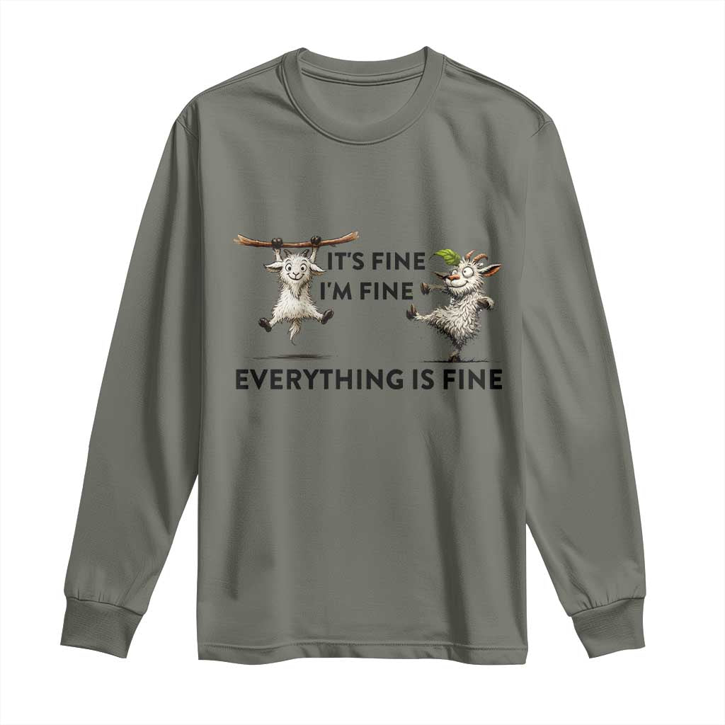 It Is Fine I Am Fine Everything Is Fine Long Sleeve Shirt Funny Goat Lover Gift - Wonder Print Shop