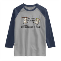 It Is Fine I Am Fine Everything Is Fine Raglan Shirt Funny Goat Lover Gift - Wonder Print Shop