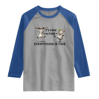 It Is Fine I Am Fine Everything Is Fine Raglan Shirt Funny Goat Lover Gift - Wonder Print Shop