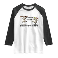 It Is Fine I Am Fine Everything Is Fine Raglan Shirt Funny Goat Lover Gift - Wonder Print Shop