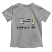 It Is Fine I Am Fine Everything Is Fine Toddler T Shirt Funny Goat Lover Gift - Wonder Print Shop