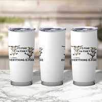 It Is Fine I Am Fine Everything Is Fine Tumbler Cup Funny Goat Lover Gift