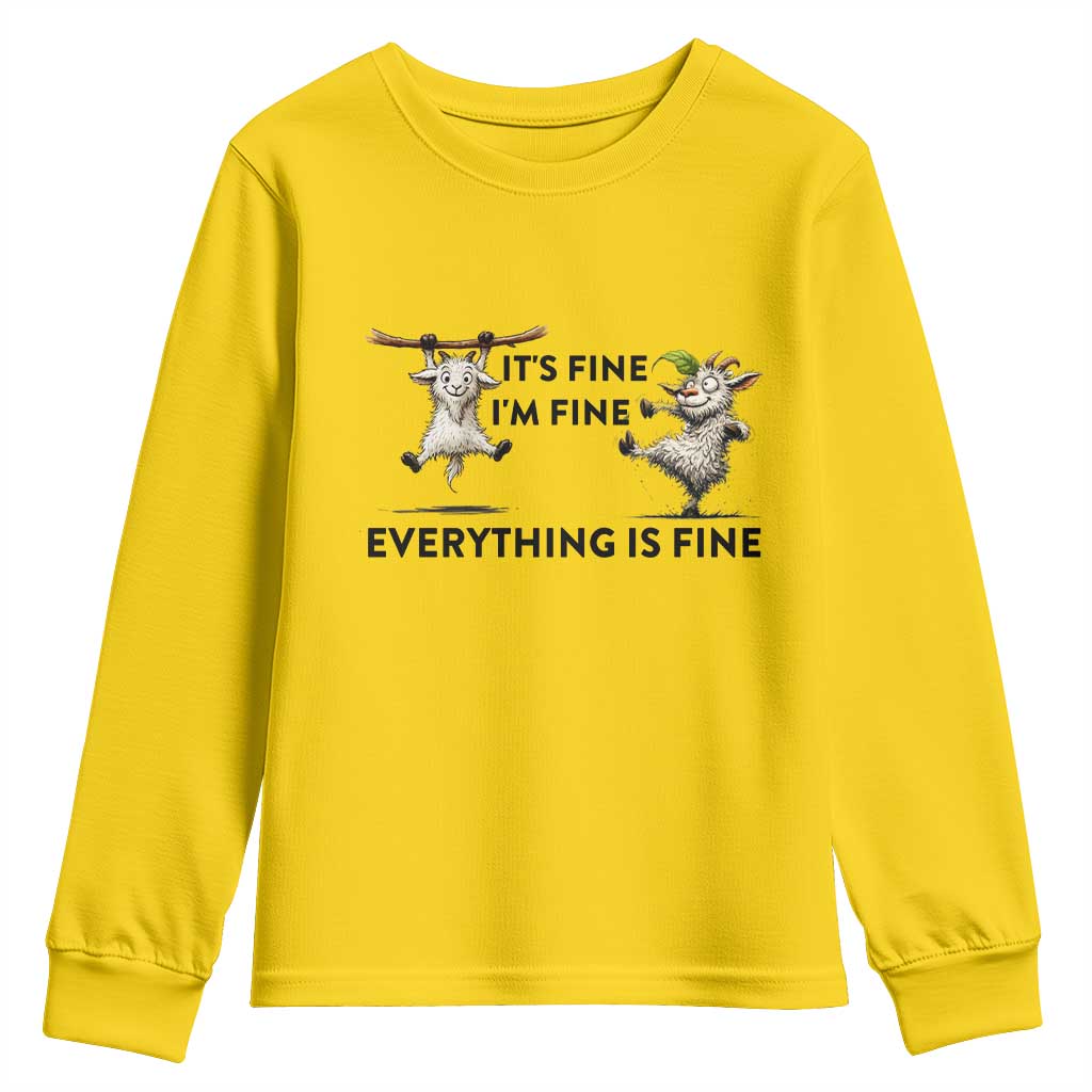 It Is Fine I Am Fine Everything Is Fine Youth Sweatshirt Funny Goat Lover Gift - Wonder Print Shop