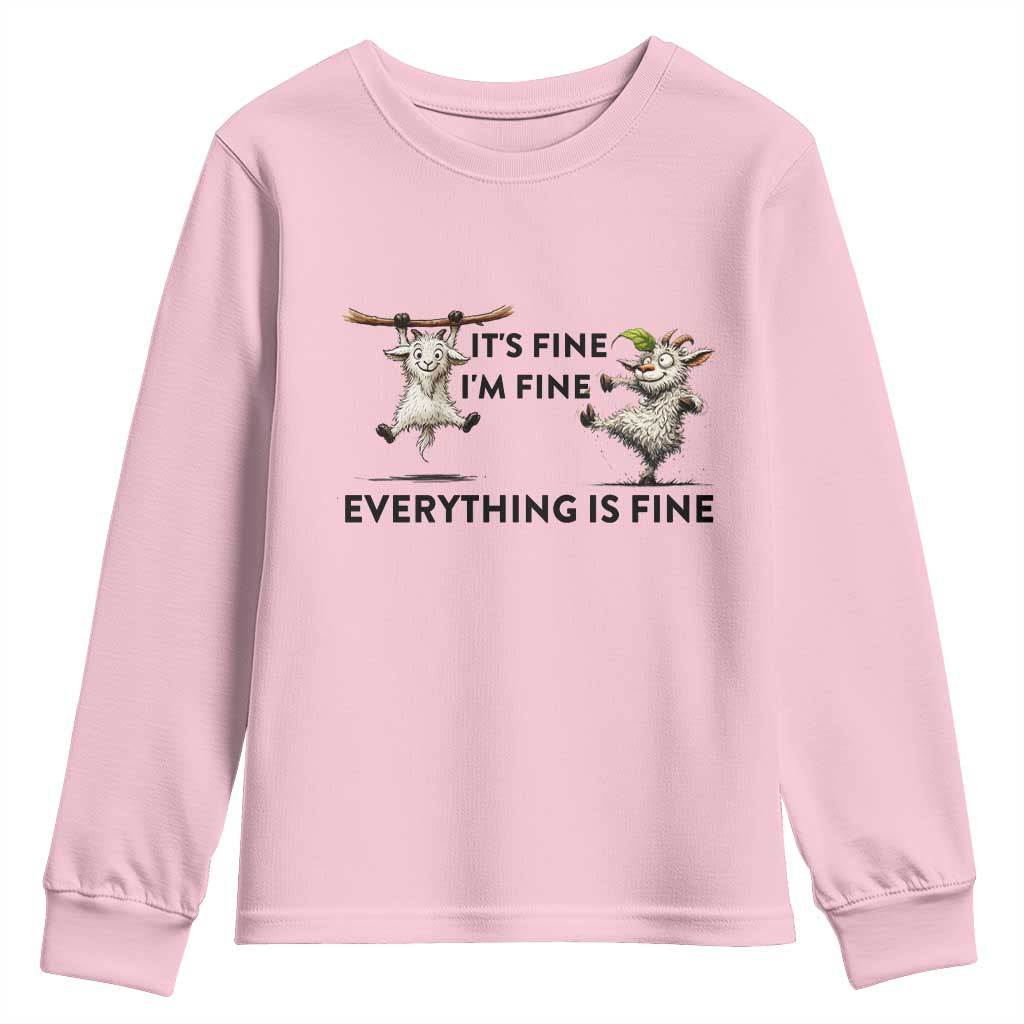 It Is Fine I Am Fine Everything Is Fine Youth Sweatshirt Funny Goat Lover Gift - Wonder Print Shop