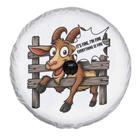 Funny Goat Spare Tire Cover It Is Fine I Am Fine Everything Is Fine - Wonder Print Shop