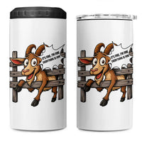 Funny Goat 4 in 1 Can Cooler Tumbler It Is Fine I Am Fine Everything Is Fine