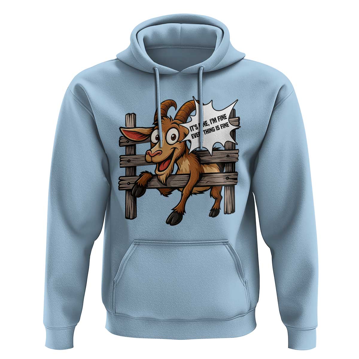 Funny Goat Hoodie It Is Fine I Am Fine Everything Is Fine - Wonder Print Shop