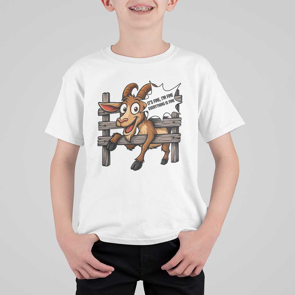 Funny Goat T Shirt For Kid It Is Fine I Am Fine Everything Is Fine - Wonder Print Shop