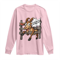 Funny Goat Long Sleeve Shirt It Is Fine I Am Fine Everything Is Fine - Wonder Print Shop