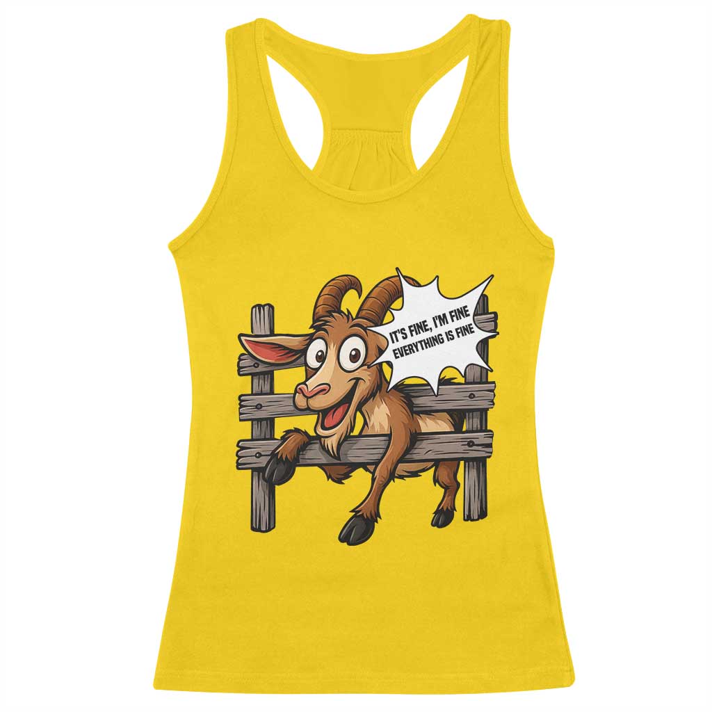 Funny Goat Racerback Tank Top It Is Fine I Am Fine Everything Is Fine - Wonder Print Shop