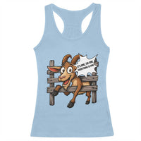 Funny Goat Racerback Tank Top It Is Fine I Am Fine Everything Is Fine - Wonder Print Shop