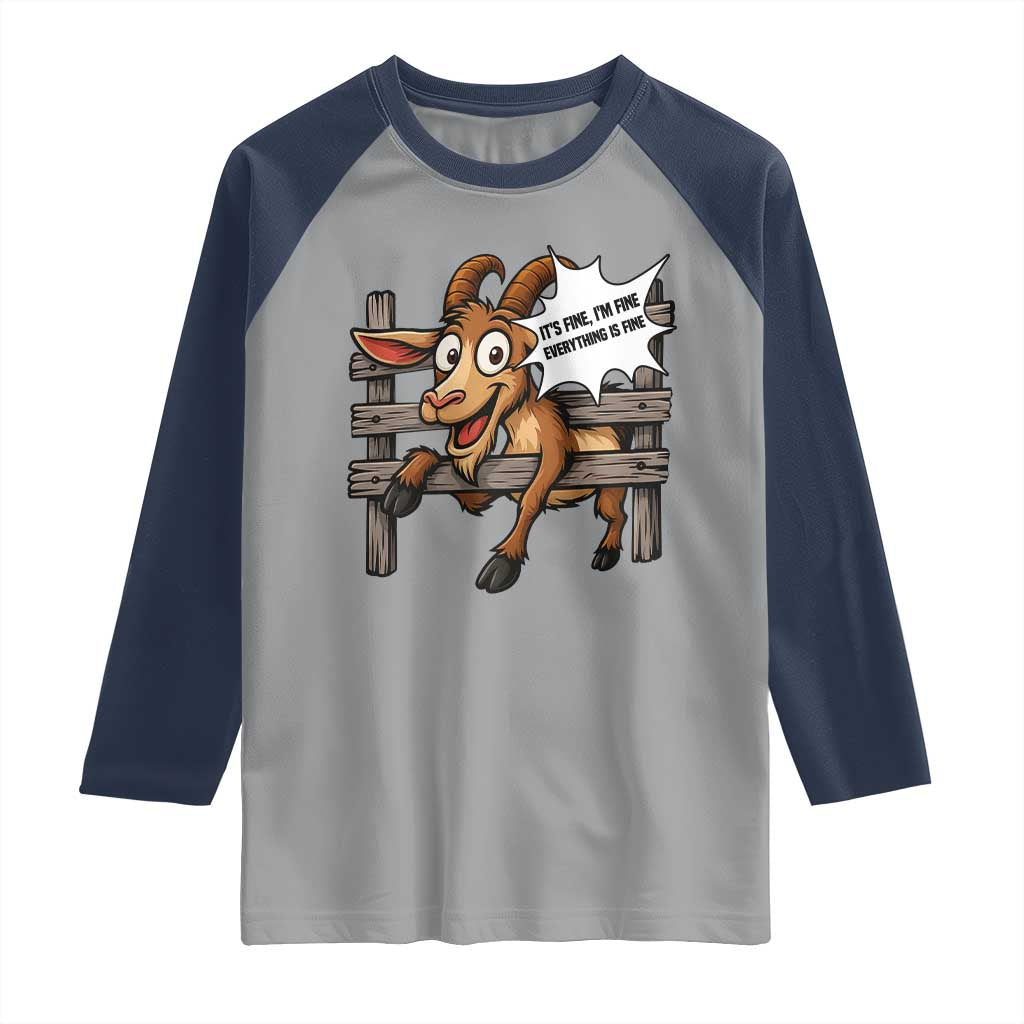 Funny Goat Raglan Shirt It Is Fine I Am Fine Everything Is Fine - Wonder Print Shop