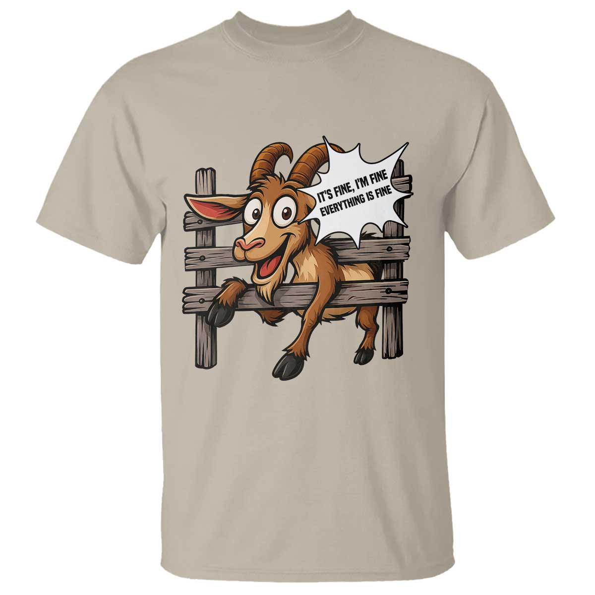 Funny Goat T Shirt It Is Fine I Am Fine Everything Is Fine - Wonder Print Shop