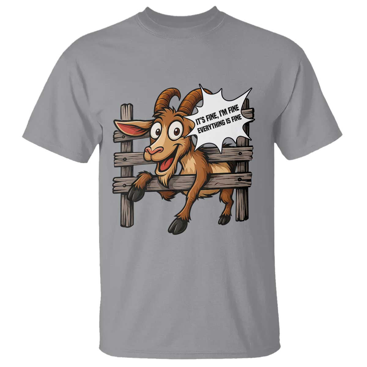 Funny Goat T Shirt It Is Fine I Am Fine Everything Is Fine - Wonder Print Shop