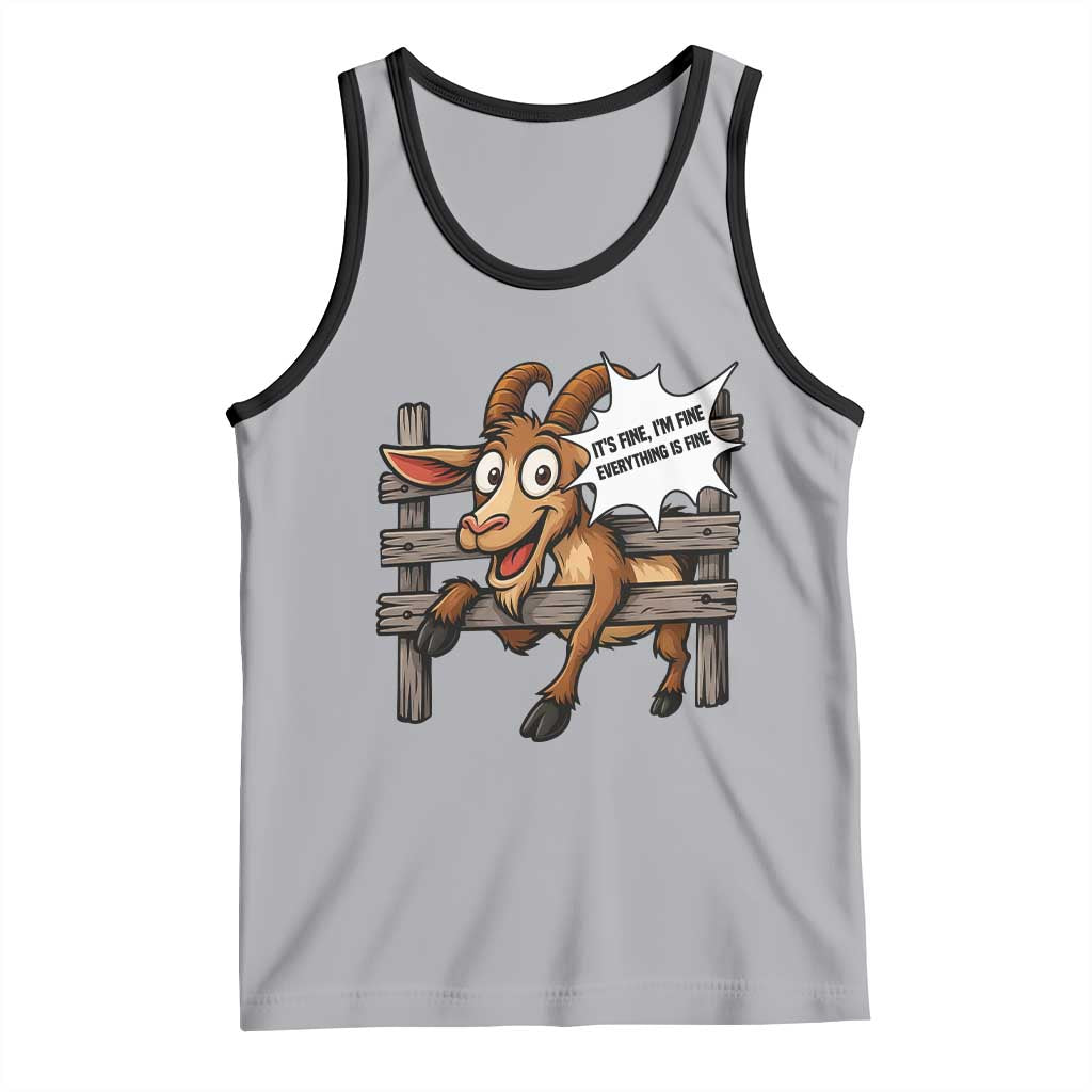 Funny Goat Tank Top It Is Fine I Am Fine Everything Is Fine - Wonder Print Shop