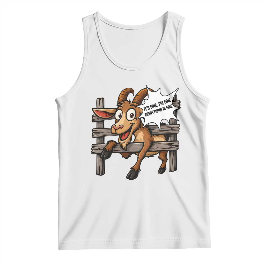 Funny Goat Tank Top It Is Fine I Am Fine Everything Is Fine - Wonder Print Shop