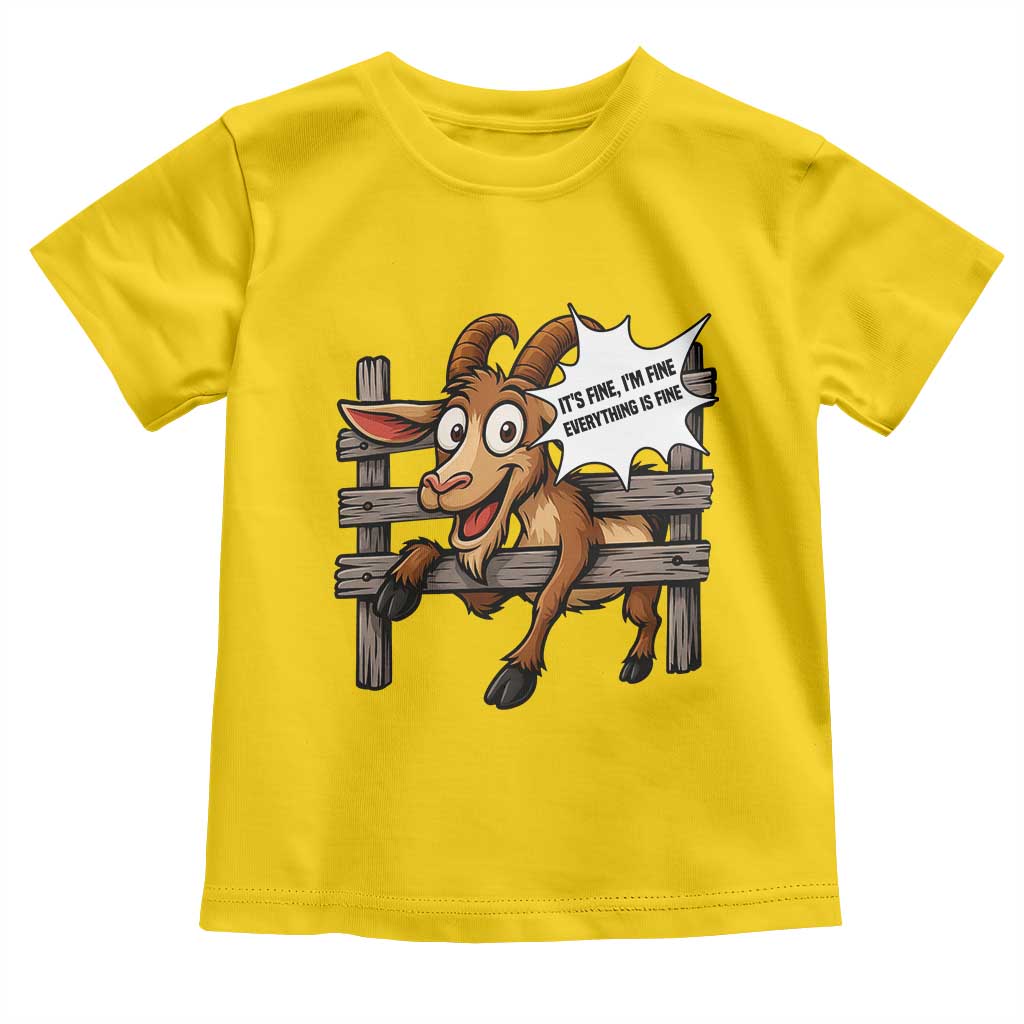 Funny Goat Toddler T Shirt It Is Fine I Am Fine Everything Is Fine - Wonder Print Shop