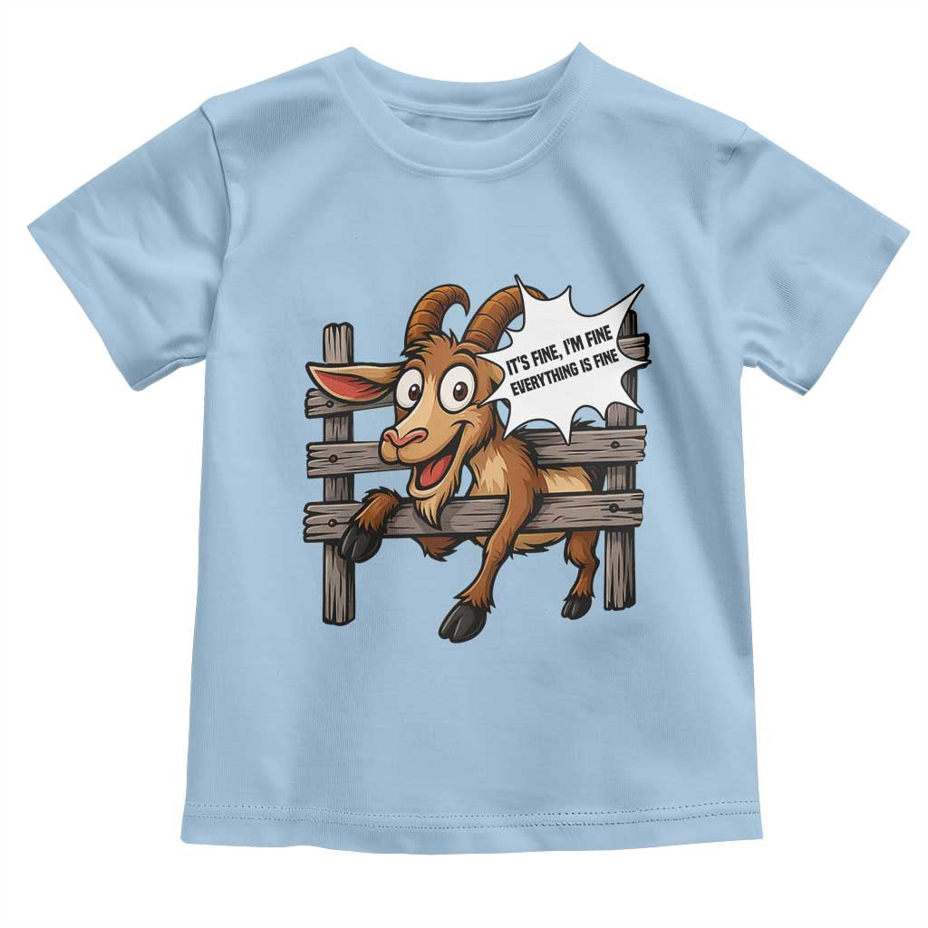 Funny Goat Toddler T Shirt It Is Fine I Am Fine Everything Is Fine - Wonder Print Shop