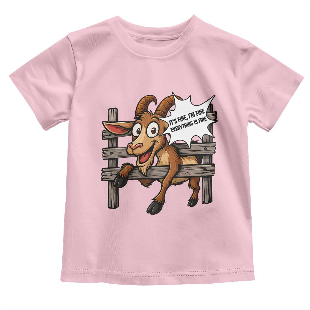 Funny Goat Toddler T Shirt It Is Fine I Am Fine Everything Is Fine - Wonder Print Shop
