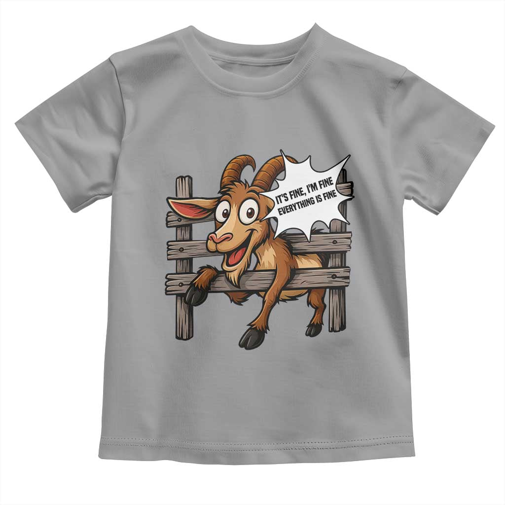 Funny Goat Toddler T Shirt It Is Fine I Am Fine Everything Is Fine - Wonder Print Shop