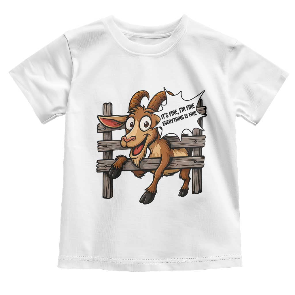Funny Goat Toddler T Shirt It Is Fine I Am Fine Everything Is Fine - Wonder Print Shop