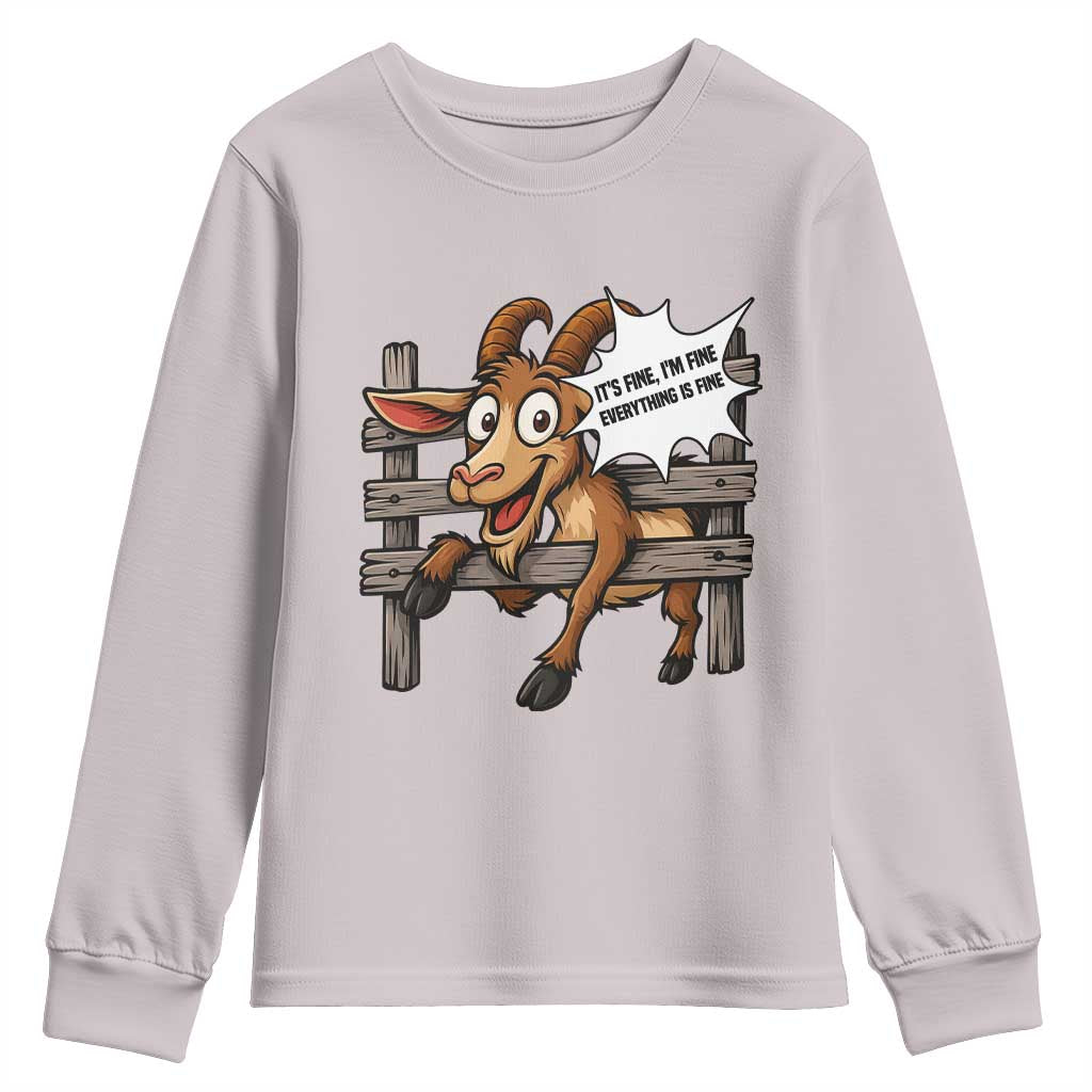 Funny Goat Youth Sweatshirt It Is Fine I Am Fine Everything Is Fine - Wonder Print Shop