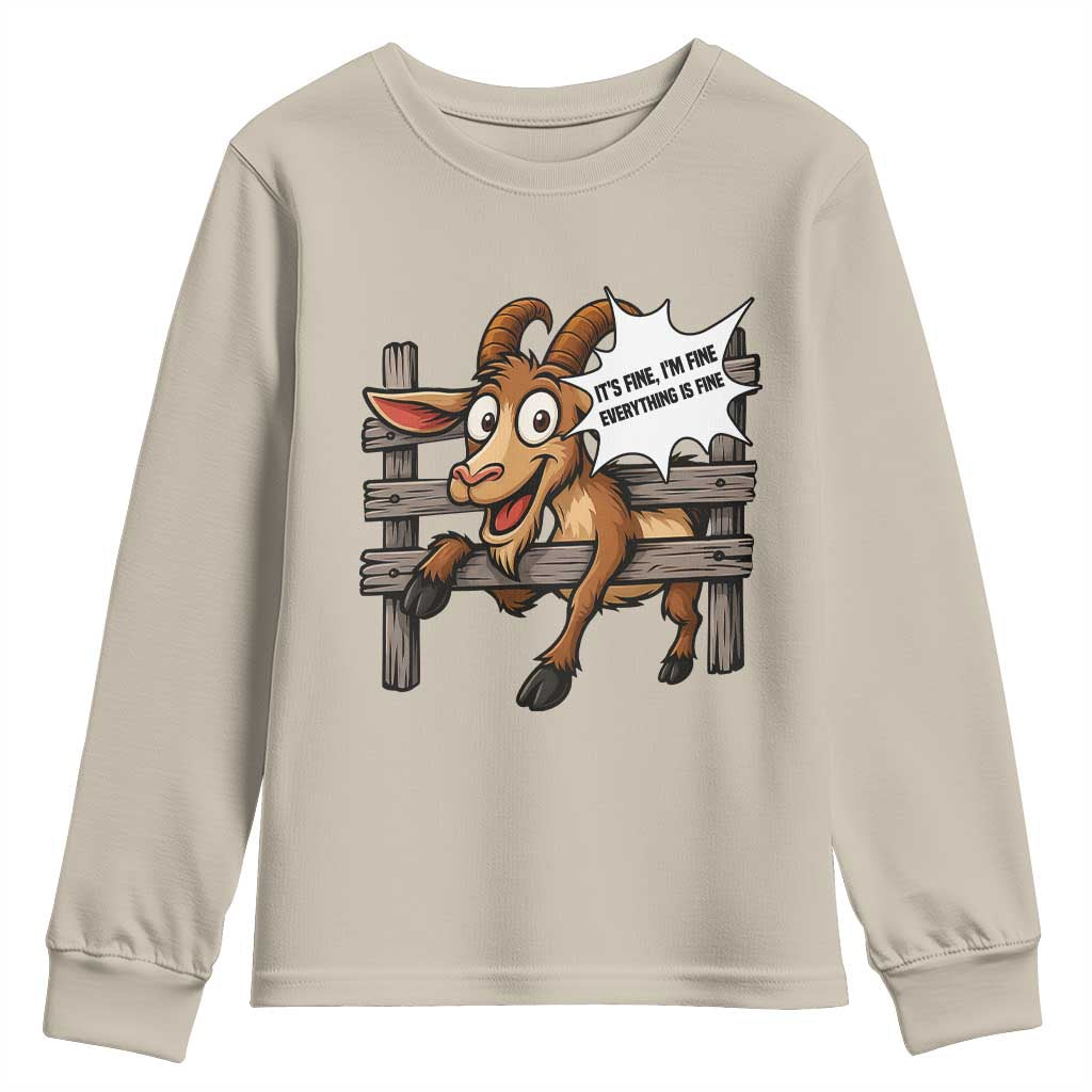 Funny Goat Youth Sweatshirt It Is Fine I Am Fine Everything Is Fine - Wonder Print Shop