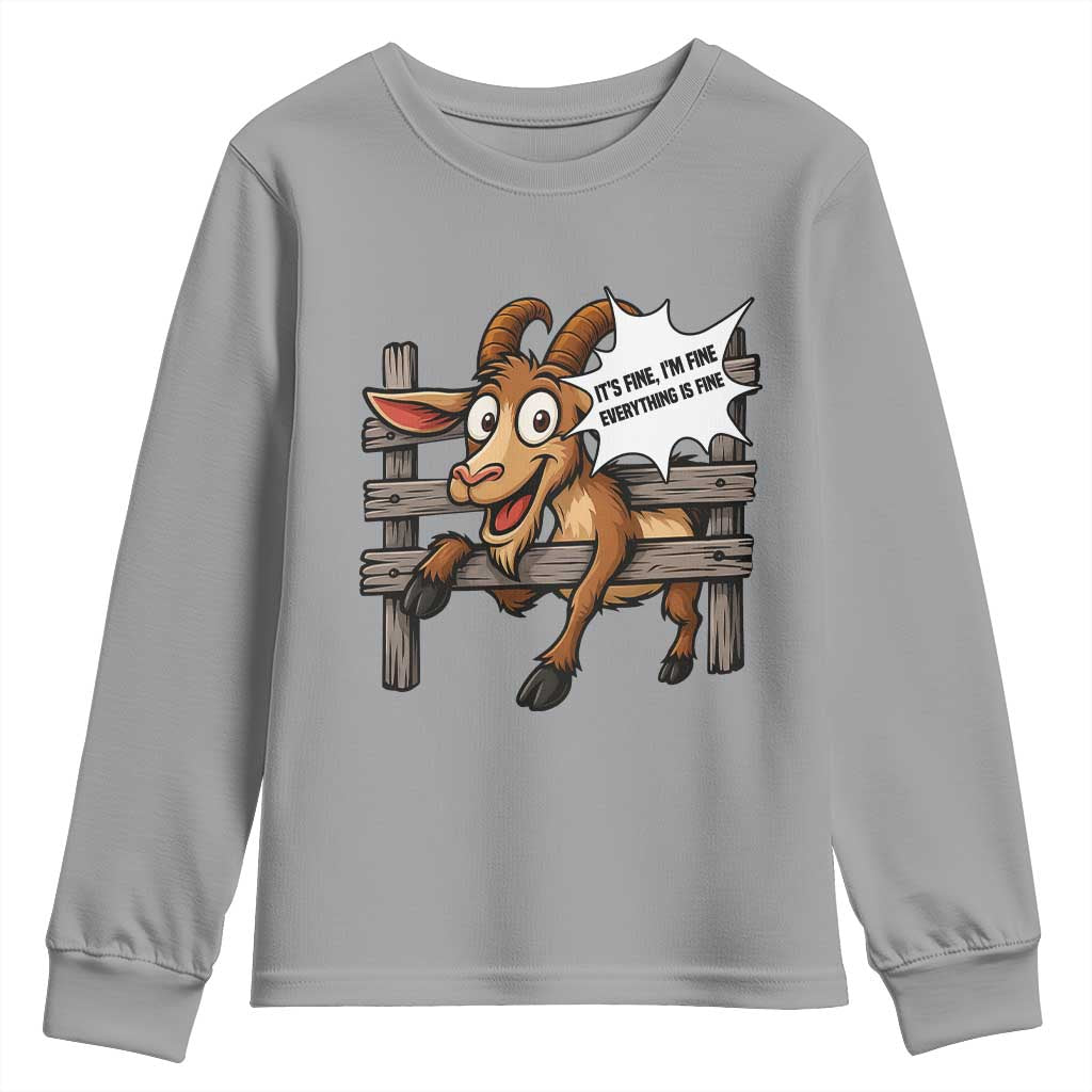 Funny Goat Youth Sweatshirt It Is Fine I Am Fine Everything Is Fine - Wonder Print Shop