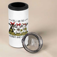 I Am The Crazy Goat Lady 4 in 1 Can Cooler Tumbler Goat Lady Gift